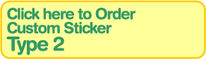 Click here to Order Custom Sticker Type 2